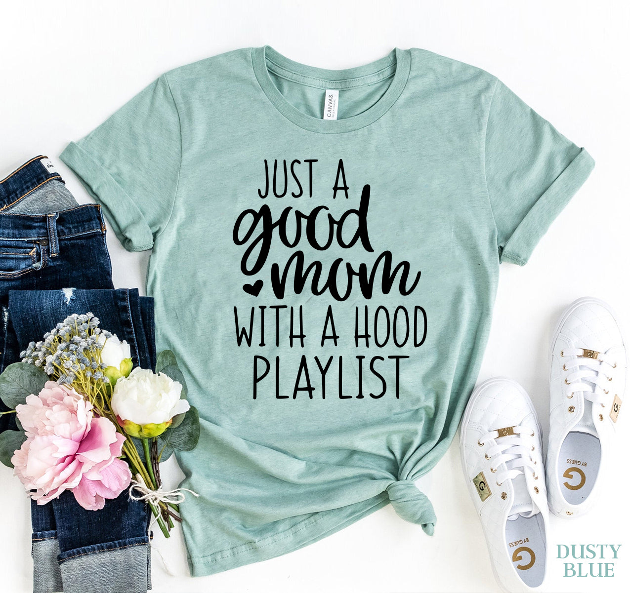 Just A Good Mom T-shirt - Styles for everyone